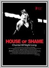 House of Shame: Chantal All Night Long